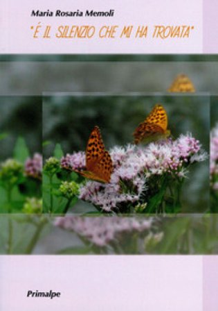 È il silenzio che mi ha trovata Memoli Maria Rosaria