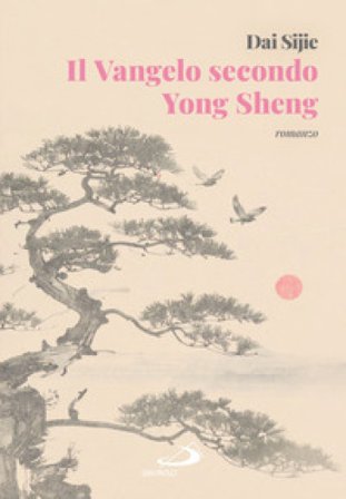 Il Vangelo secondo Yong Sheng Dai Sijie