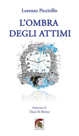 L'ombra degli attimi Lorenzo Piccirillo