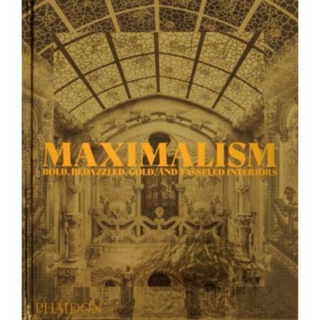 Maximalism (inbunden, eng)