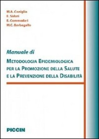 Manuale di metodologia epidemiologica per la promozione della salute e la prevenzione della disabilità NA