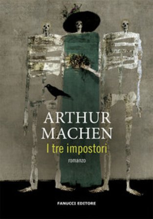 I tre impostori Arthur Machen