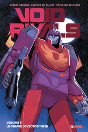 Void rivals. Vol. 3: La chiave di Vector Theta Robert Kirkman