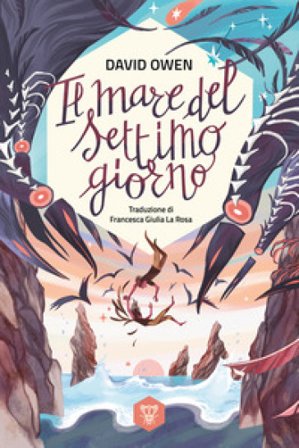 Il mare del settimo giorno David Owen