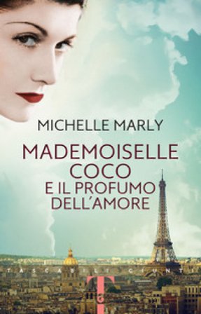 Mademoiselle Coco e il profumo dell'amore Michelle Marly