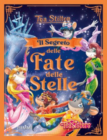 Il segreto delle fate delle stelle Tea Stilton