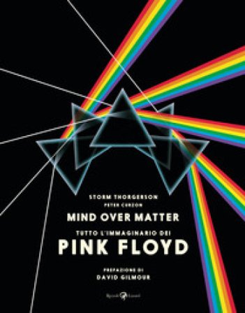 Pink Floyd. Mind over matter. Ediz. a colori Storm Thorgerson