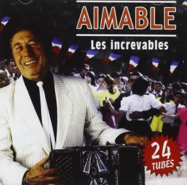 Les increvables AIMABLES