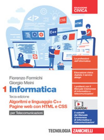 Informatica per telecomunicazioni. Per le Scuole superiori. Con Contenuto digitale (fornito elettronicamente). Vol. 1: Algoritmi e linguaggio C++. 