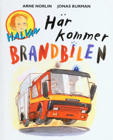 Här kommer brandbilen - Bok av Arne Norlin - Kartonnage