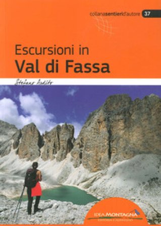 Escursioni in val di Fassa Stefano Ardito