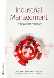Industrial Mangement - tools and techniques, ISBN: 9789144107882