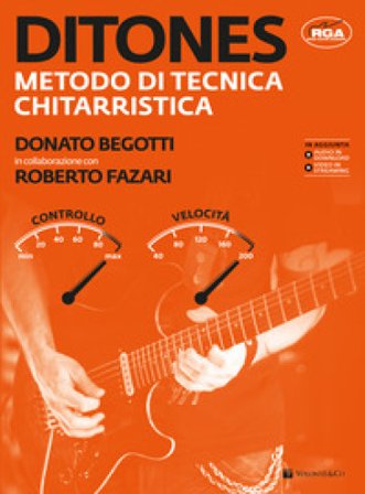 Ditones. Metodo di tecnica chitarristica. Con audio in download. Con video in streaming Donato Begotti
