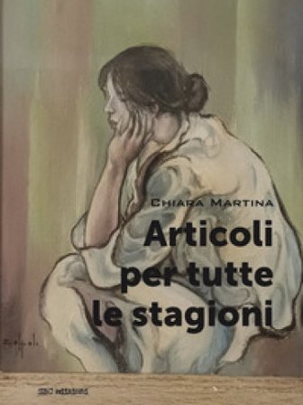 Articoli per tutte le stagioni Chiara Martina