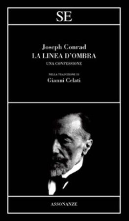 La linea d'ombra. Una confessione Joseph Conrad