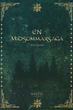 En midsommarsaga - Bok av Markus Sahlin - Danskt band