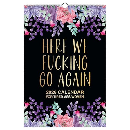 F*ck It Veggkalender 2026 for Trøtte Damer, Her Går Vi Faens Meg Igjen Kalender, Spøkegave til Kvinner