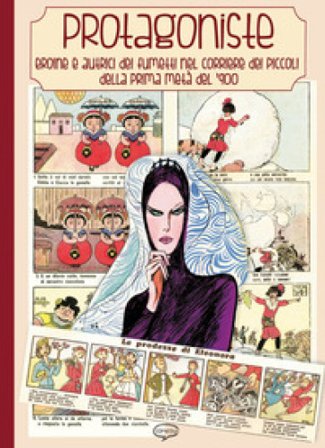 Protagoniste. Ediz. a colori
