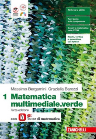 Matematica multimediale.verde. Con laZ Tutor. Per le Scuole superiori. Con ebook. Con espansione online. Vol. 1 Massimo Bergamini