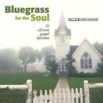 Bluegrass for the soul AA.VV. Artisti Vari