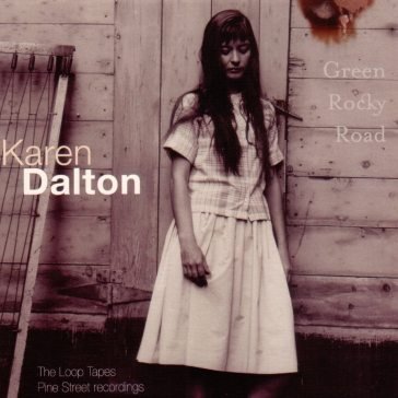 Green rocky road Karen Dalton