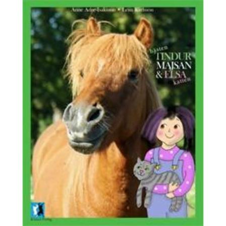 Hästen Tindur, Majsan och katten Elsa 9789188195951