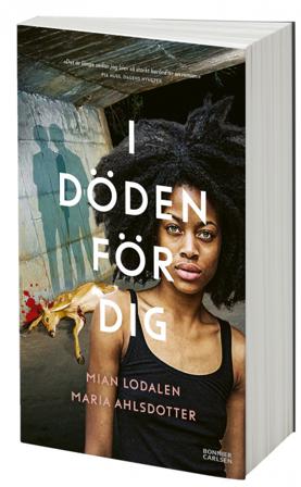 I döden för dig - Bok av Mian Lodalen & Maria Ahlsdotter - Danskt band