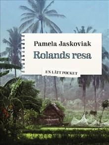 Rolands resa - Bok av Pamela Jaskoviak - Häfte