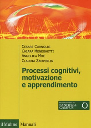 Processi cognivitivi, motivazione e apprendimento. Con Contenuto digitale per download e accesso online Cesare Cornoldi