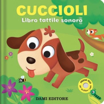 Cuccioli. Libro tattile sonoro. Ediz. a colori Vinicio Salvini
