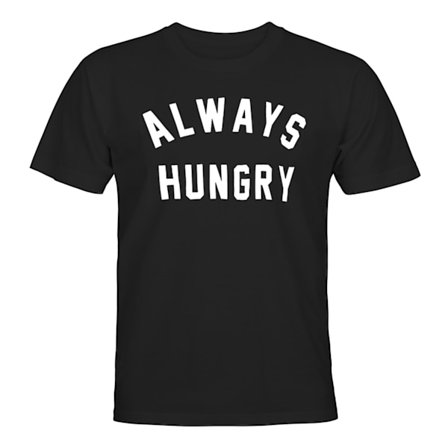 Always Hungry - T-SHIRT - HERR