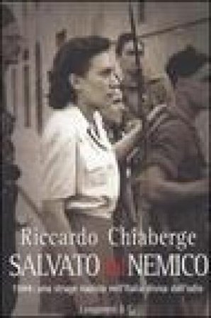 Salvato dal nemico Riccardo Chiaberge