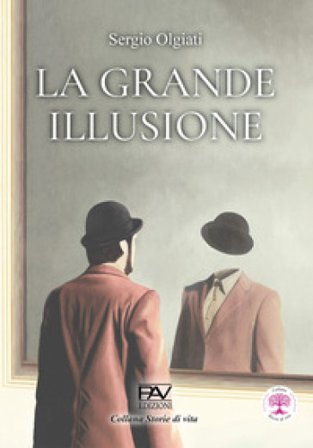 La grande illusione Sergio Olgiati