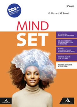 Mindset. Per il 5° anno dei Licei e gli Ist. magistrali. Con e-book. Con espansione online G. Ferrari