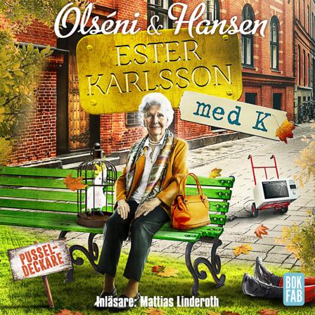 Ester Karlsson med K - Bok av Christina Olséni & Micke Hansen - CD-Audio