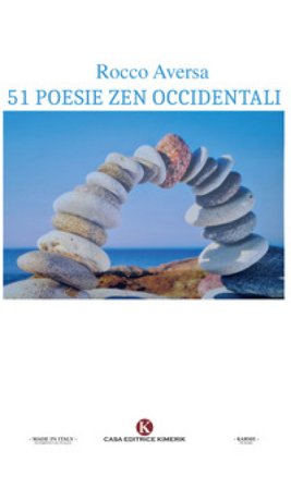 51 poesie zen occidentali Rocco Aversa