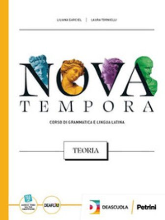 Nova tempora. Corso di grammatica e lingua latina. Teoria. Per le Scuole superiori. Con espansione online Liliana Garciel