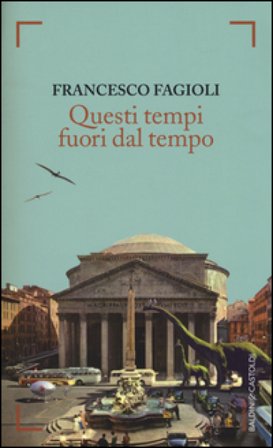 Questi tempi fuori dal tempo Francesco Fagioli