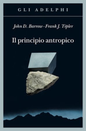 Il principio antropico John D. Barrow