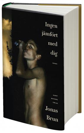 Ingen jämfört med dig - Bok av Jonas Brun - Inbunden