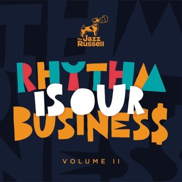 Vol. 2: rhythm is our business JAZZ RUSSELL