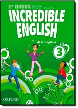 Incredible english. Activity book. Per la Scuola elementare. Vol. 3 NA