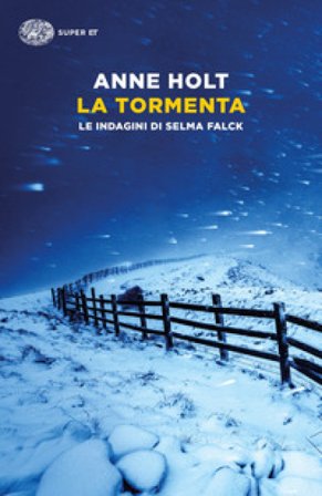 La tormenta. Le indagini di Selma Falck Anne Holt