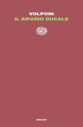 Il sipario ducale Paolo Volponi
