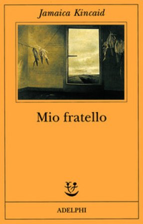 Mio fratello Jamaica Kincaid