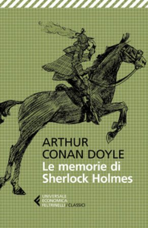 Le memorie di Sherlock Holmes Arthur Conan Doyle