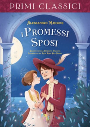 I promessi sposi Alessandro Manzoni