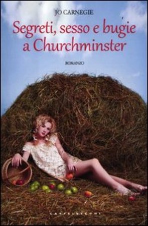 Segreti, sesso e bugie a Churchminster Jo Carnegie
