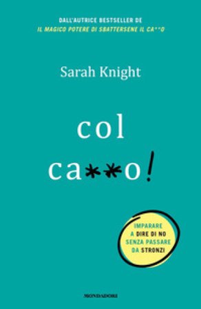 Col ca**o! Sarah Knight