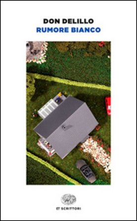 Rumore bianco Don Delillo